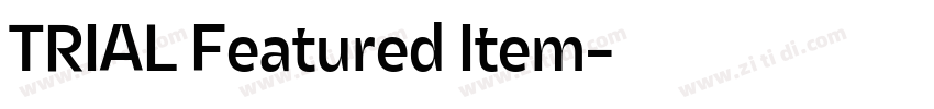 TRIAL Featured Item字体转换